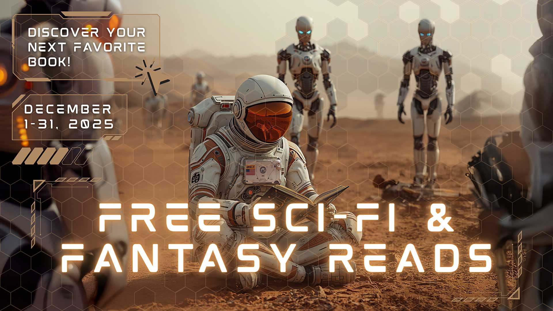An astronaut reads a book on a dusty alien landscape, surrounded by humanoid robots; text promotes free sci-fi and fantasy reads, December 1-31, 2025.
