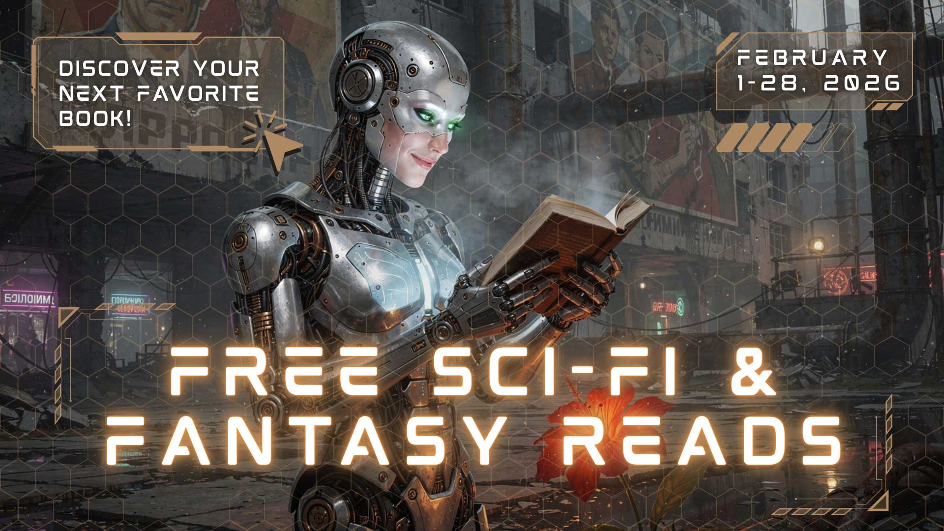 A female humanoid robot reads a book in a futuristic city. Text reads: “Free Sci-Fi & Fantasy Reads, February 1-28, 2026. Discover your next favorite book!”.