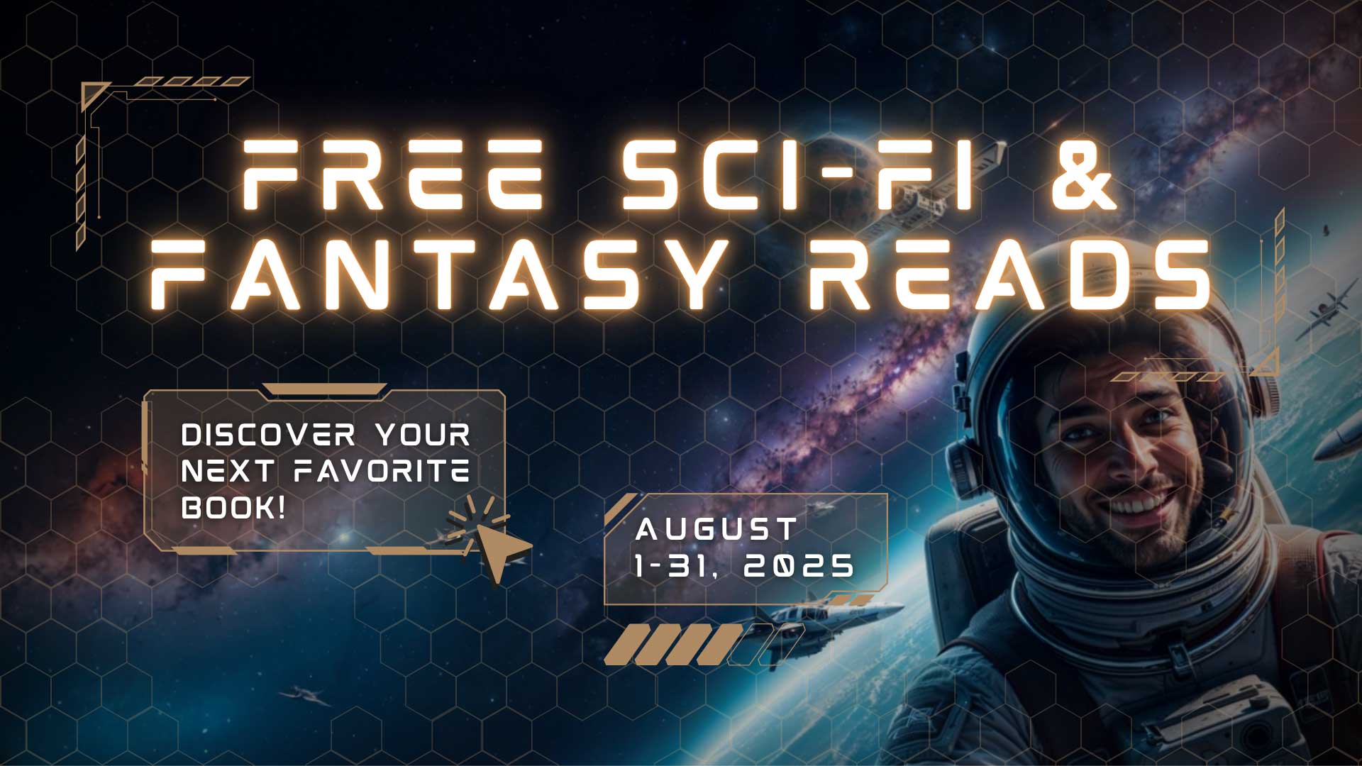 Astronaut in a spacesuit floating in space with text promoting free sci-fi and fantasy reads available August 1-31, 2025.
