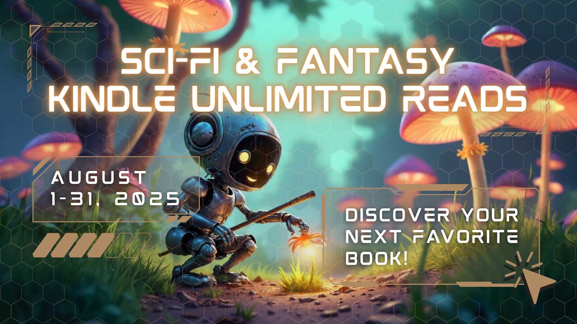 A small robot explores a glowing forest with large mushrooms. Text promotes "Sci-Fi & Fantasy Kindle Unlimited Reads" for August 2025 and invites users to discover new books.
