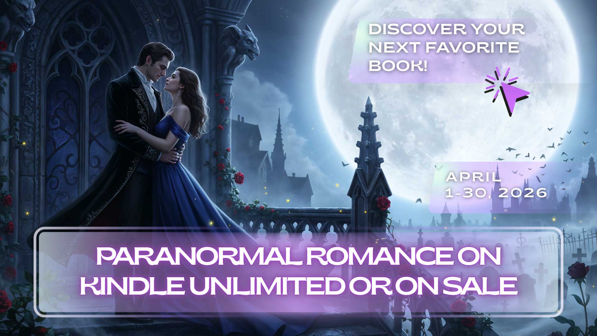 A man and woman in formal attire stand in a gothic, moonlit setting with roses; text promotes paranormal romance books on Kindle Unlimited or on sale, April 1-30, 2026.