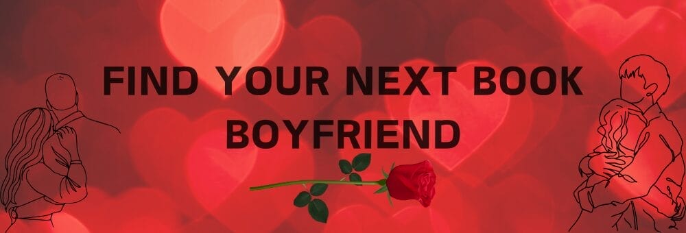 Red background with heart shapes, black text reading "Find Your Next Book Boyfriend," a red rose, and simple line drawings of romantic couples on each side.