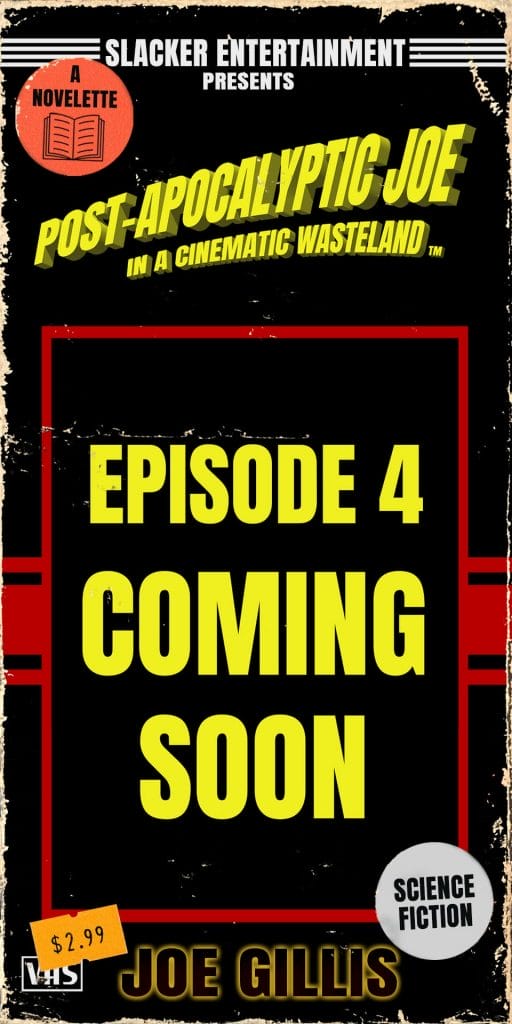 Post-apocalyptic Joe episode 4 coming soon in this thrilling Sci-Fi series.