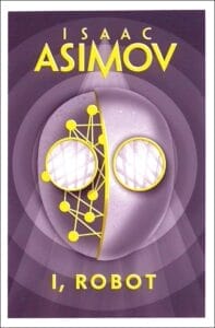 The cover of isaac asimov's i robot.