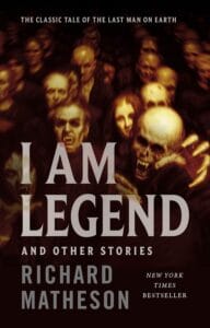 I am legend and other stories.