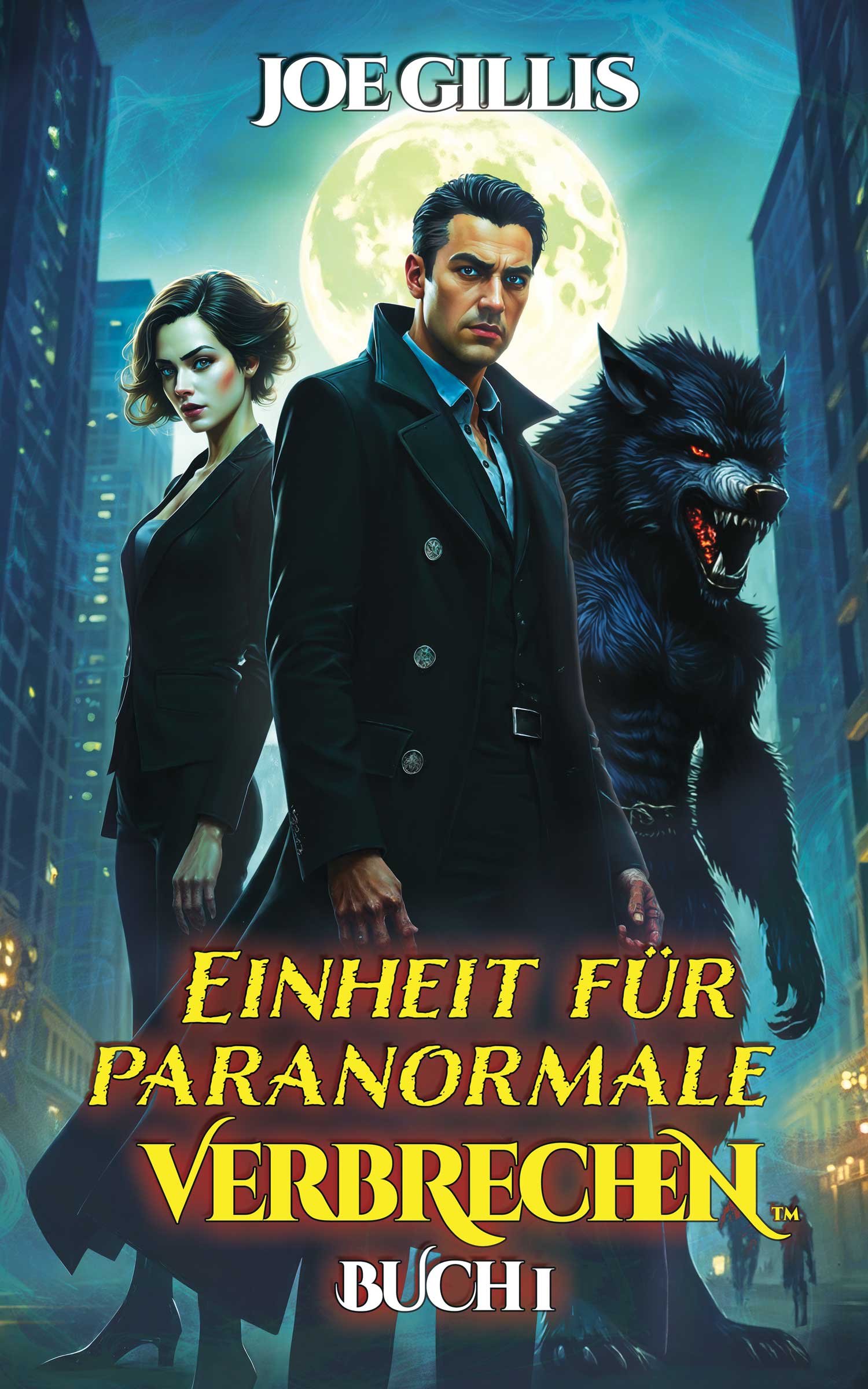 Detective Sam Kane, eine Frau und ein Werwolf stehen nachts auf einer Straße in der Stadt zusammen, mit einem Vollmond im Hintergrund.
Der Buchtitel lautet „Einheit Für Paranormale Verbrechen“ von Joe Gillis.