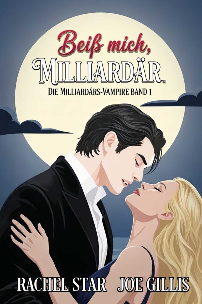 Illustrated book cover showing a dark-haired man and blonde woman embracing under a full moon. Title reads "Bite Me, Billionaire: Billionaire Vampires Book 1" by Rachel Star and Joe Gillis.