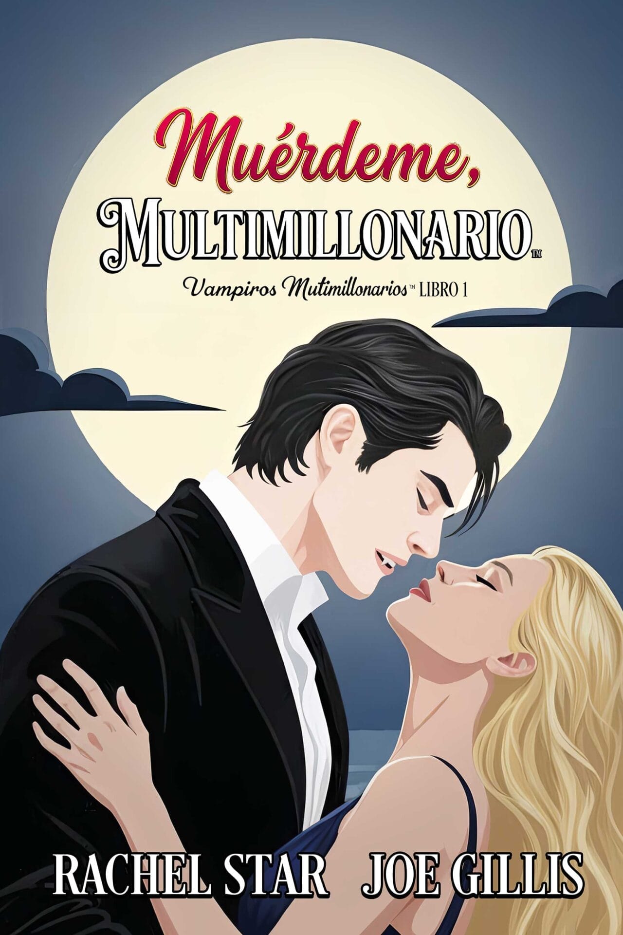 Illustrated book cover showing a dark-haired man and blonde woman embracing under a full moon. Title reads "Bite Me, Billionaire: Billionaire Vampires Book 1" by Rachel Star and Joe Gillis.